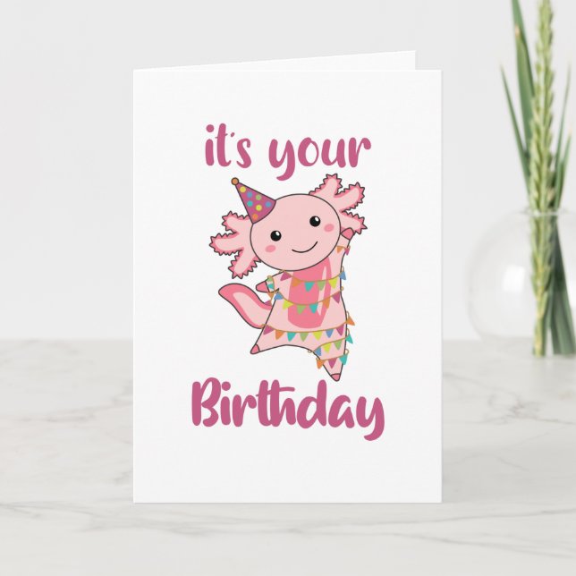 Axolotl Wishes Happy Birthday To You Axolotls Card (Front)