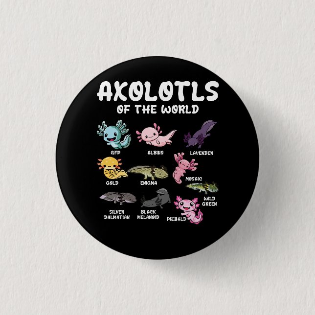 Axolotls Of The World Cute Kawaii Axolotl Lover Oc 1 Inch Round Button (Front)