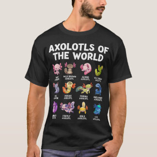 Axolotls Of The World Kawaii Types Of Axolotl T-Shirt