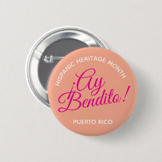 Ay bendito! Puerto Rico 2 Inch Round Button