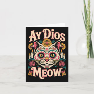 Ay Dios Meow Funny Sugar Skull Cat Dia De Los Card