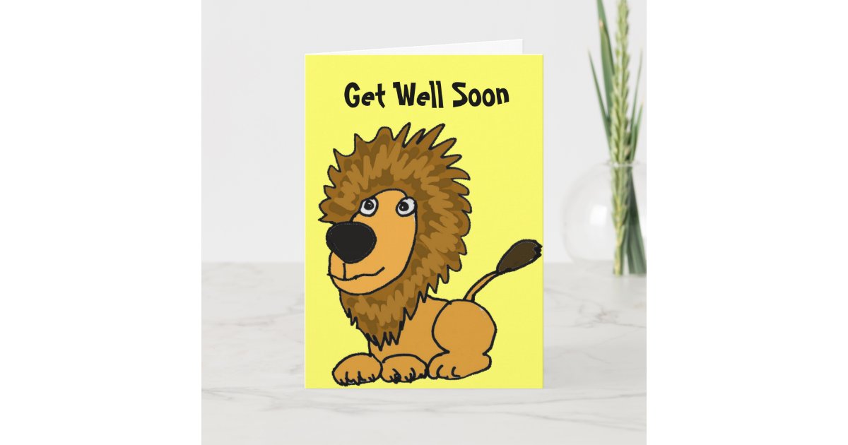 AY-Lion Cartoon Get Well Card | Zazzle