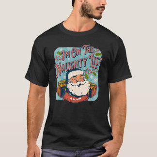 Ayan Christmas Naughty List   Santa xmas holiday r T-Shirt