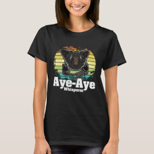 Aye Aye Primates Lemurs Madagascar 12 T-Shirt