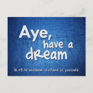Aye, Have a Dream postcard