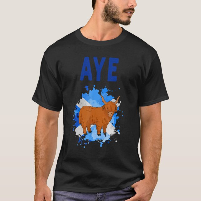 Aye Scotland Highland Cow Idea For Women & Aye Sco T-Shirt (Front)