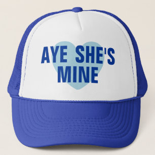 Aye She's Mine Hat
