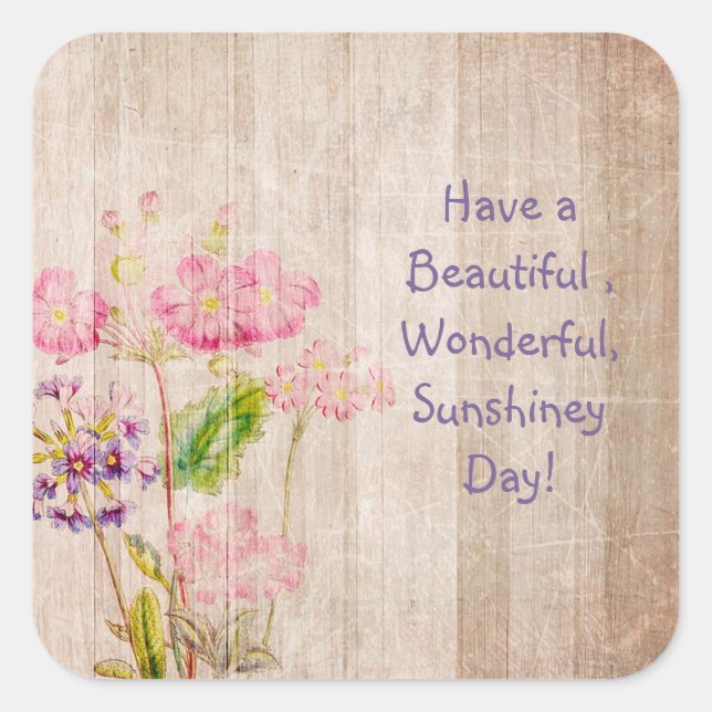 Ayez un Beau Sticker Floral Rustique de jour (Devant)