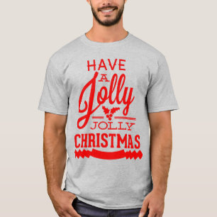 Ayez un T-shirt Jolly Jolly Christmas
