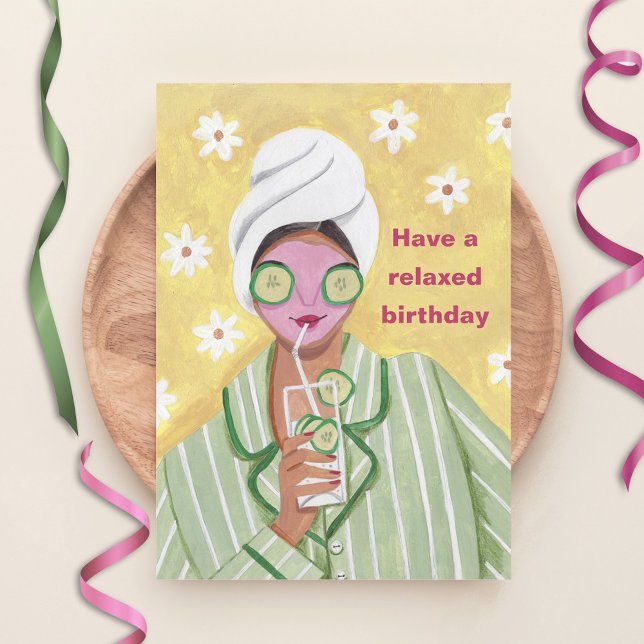 Ayez une carte de voeux d'anniversaire pour femme  (Have a Relaxed Woman Birthday Greeting Card)