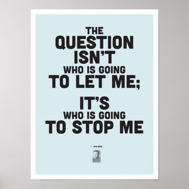 Ayn Rand Inspirational Quote - Philosophy Poster (Front)
