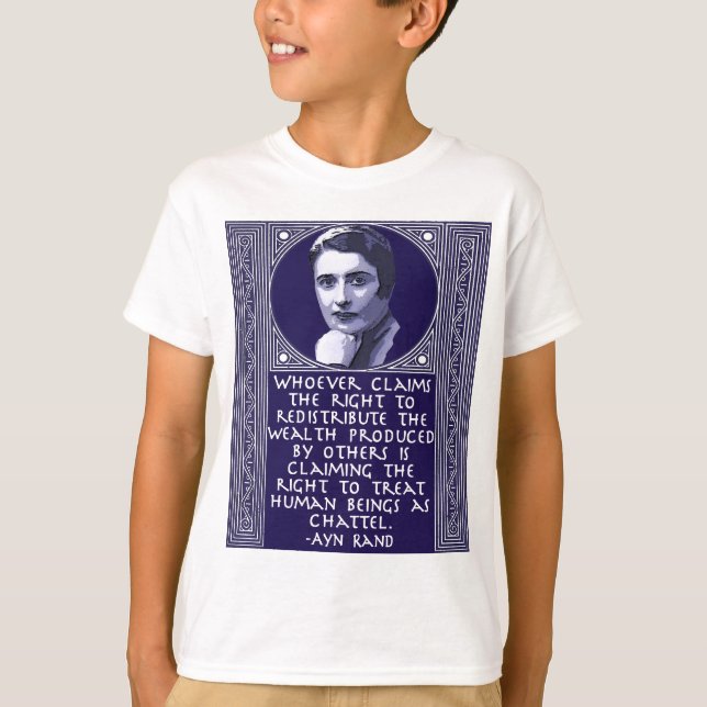 Ayn Rand on Redistribution of Wealth T-Shirt (Front)