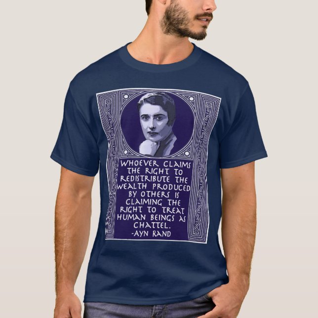 Ayn Rand on Redistribution of Wealth T-Shirt (Front)