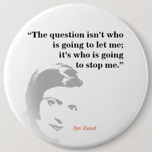 Ayn Rand Quote On The Question 6 Inch Round Button