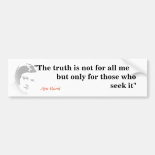 Ayn Rand Quote On The Truth Bumper Sticker