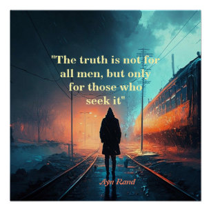 Ayn Rand Quote On The Truth (John Galt Image) Poster