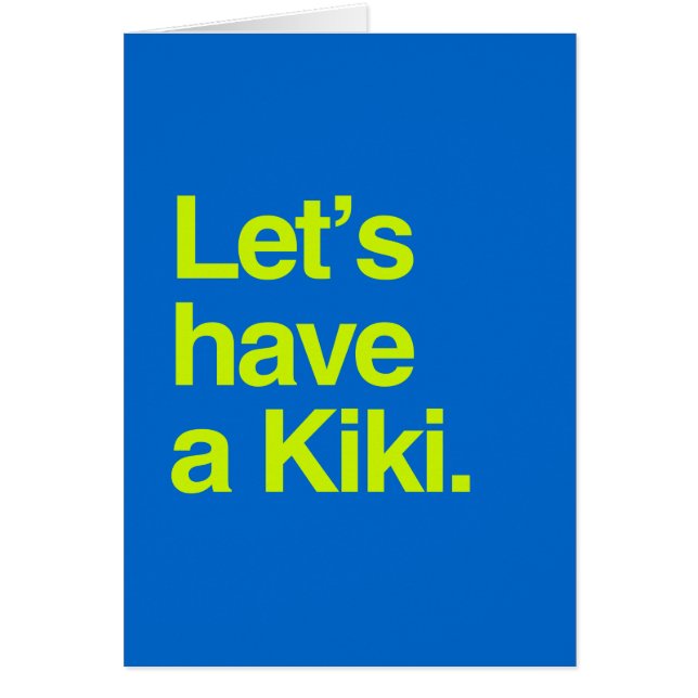 Ayons un kiki (le néon) (Devant)