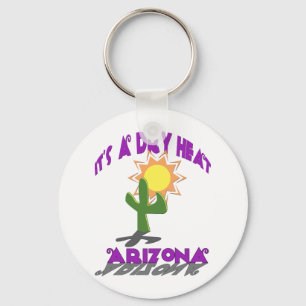 AZ-It's a Dry Heat Keychain