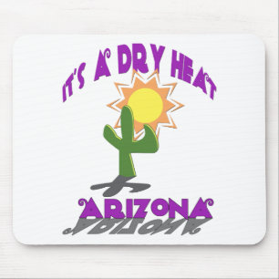 AZ-It's a Dry Heat Mouse Pad