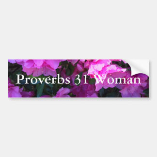 Azaleas Proverbs 31 Woman Bumper Sticker