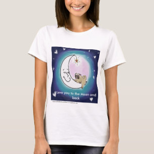 B4 Love you to the Moon and back t-shirt