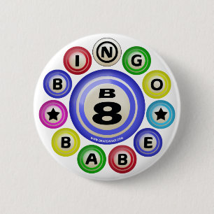B8 Bingo Babe 2 Inch Round Button