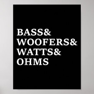 B And Woofers Car Audio Funny T Shirt Poster