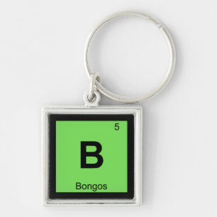 B - Bongos Music Chemistry Periodic Table Symbol Keychain