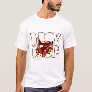 B-Boy Or Die Hip Hop T-Shirt