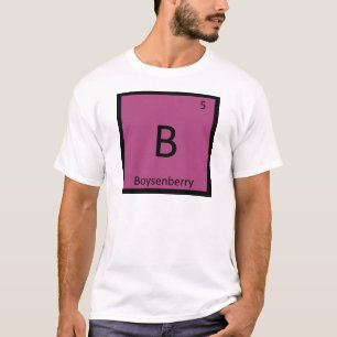 B - Boysenberry Fruit Chemistry Periodic Table T-Shirt