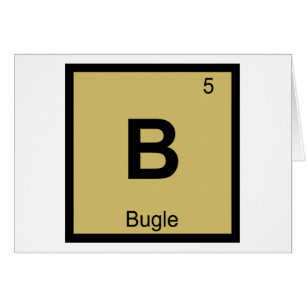 B - Bugle Music Chemistry Periodic Table Symbol
