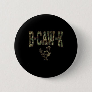 B-caw-k Funny Chicken Military Camo Army Soldier T 2 Inch Round Button