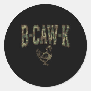 B-caw-k Funny Chicken Military Camo Army Soldier T Classic Round Sticker
