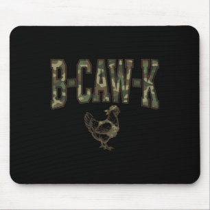 B-caw-k Funny Chicken Military Camo Army Soldier T Mouse Pad