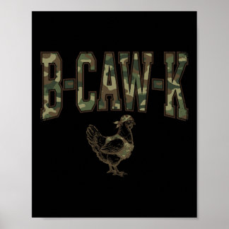 B-caw-k Funny Chicken Military Camo Army Soldier T Poster