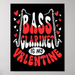 B Clarinet Is My Valentine Music Lover Nd Member Poster