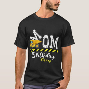 B - Day Party Mom Birthday Crew Construction Birth T-Shirt