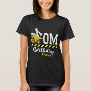 B-Day Party Mom Birthday Crew Construction Birthda T-Shirt