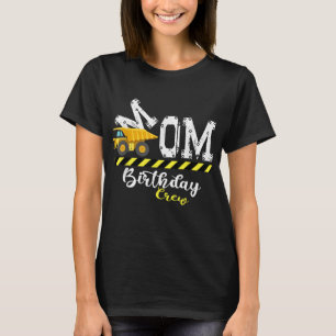 B-Day Party Mom Birthday Crew Construction Birthda T-Shirt