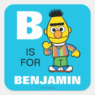 B is for Bert   Add Your Name Square Sticker