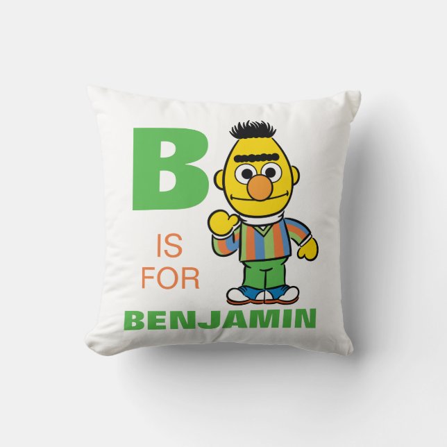 B is for Bert | Add Your Name Throw Pillow (Front)