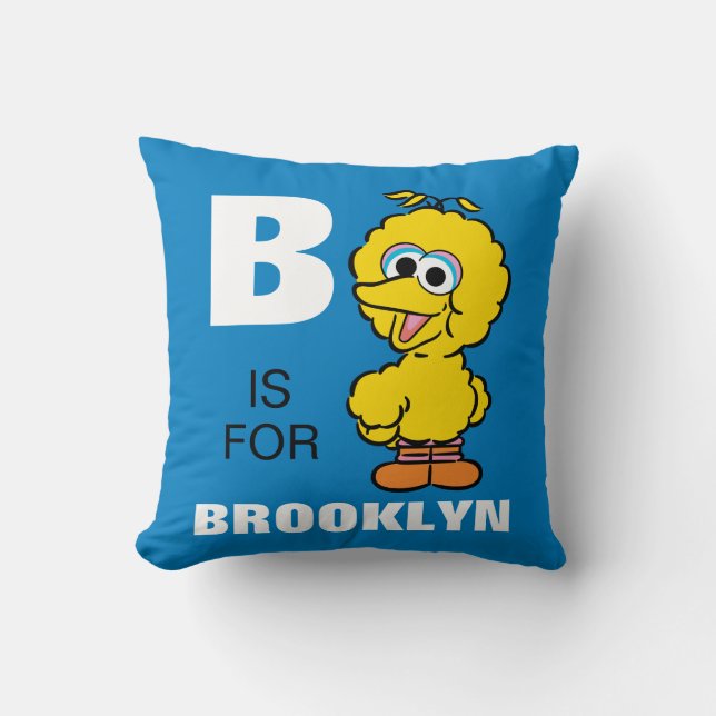 B is for Big Bird | Add Your Name Throw Pillow (Front)