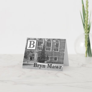 B is for Bryn Mawr (black and white) Card