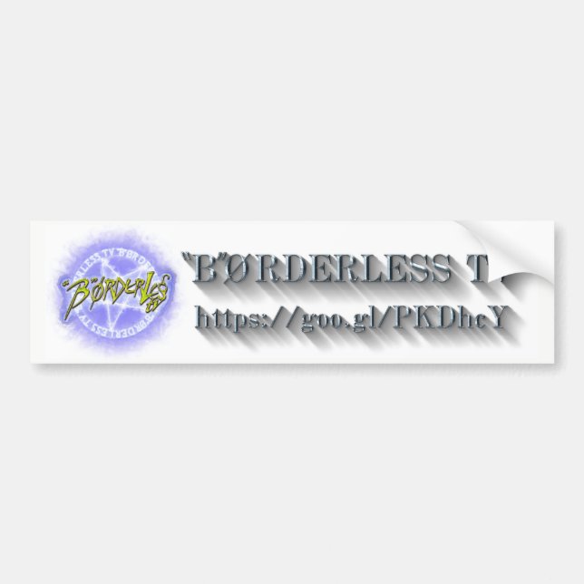 "B"ØRDERLESS TV LOGO Bumper Sticker ver2.1 (Front)