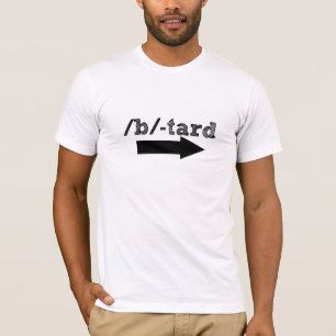 B-Tard T-Shirt