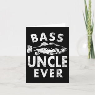 B Uncle Ever Fishing Gifts Uncle Father's Day  Card