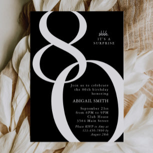 B & W Shh It's a Surprise 80th Birthday Party Invitation