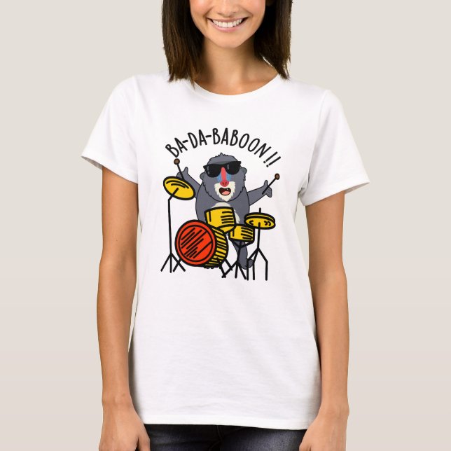 Ba-da-ba-boon Funny Baboon Pun  T-Shirt (Front)