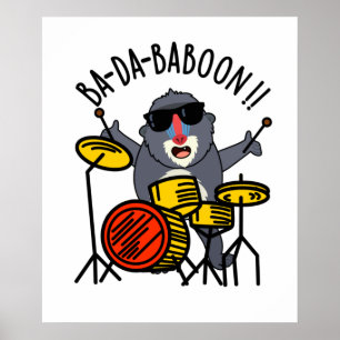 Ba-da-ba-boon Funny Monkey Baboon Pun  Poster
