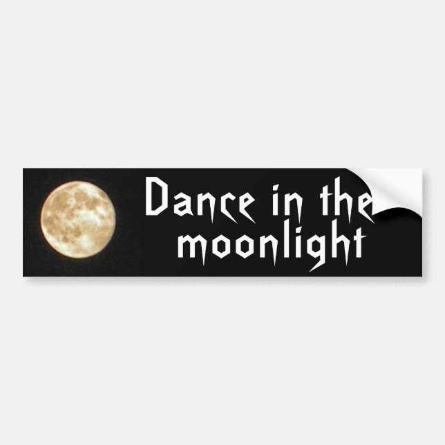 BA- Dance in the Moonlight Bumper Sticker (Front)